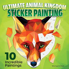 Ultimate Animal Kigdom Paint By Sticker Book